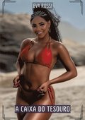 A Caixa do Tesouro: Contos de Sexo Expl�cito para Adultos