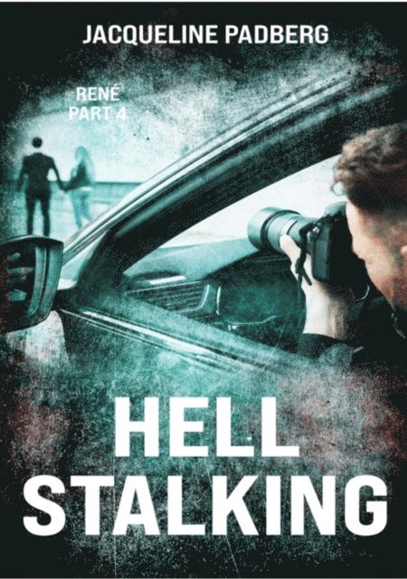 Jacqueline Padberg - Hell stalking, E-bok. Tillgänglighet: Lägg i varukorg