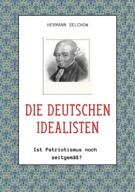 Hermann Selchow - Die deutschen Idealisten, E-bok. Tillgänglighet: Lägg i varukorg