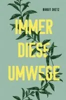 Birgit Dietz - Immer diese Umwege, Häftad. Tillgänglighet: Lägg i varukorg