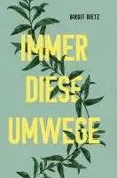 Birgit Dietz - Immer diese Umwege, Inbunden. Tillgänglighet: Lägg i varukorg