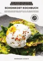 Homemade Loving'S - Schonkost Kochbuch: 500 leckere und schnelle Rezeptideen für den Alltag (Magen-Darm-Wohlbefinden: Erfahre alles, wie gesunde Ernährung deine Darmgesundheit verbessert - inkl. Zuckerfrei Challenge!), Häftad. Tillgänglighet: Lägg i varukorg