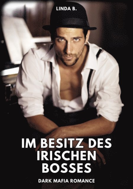 Linda B. - Im Besitz des irischen Bosses, E-bok
