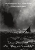 El�gie Harmonique: Der Klang der Freundschaft: Jan Ladislas Dussek, Prinz Louis Ferdinand von Preu�en und die Entstehung eines musikalischen Denkmals