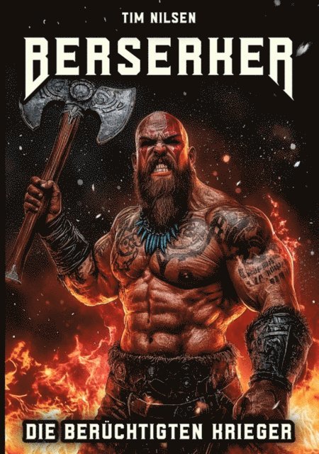 Tim Nilsen - Berserker - Die berüchtigten Krieger, E-bok