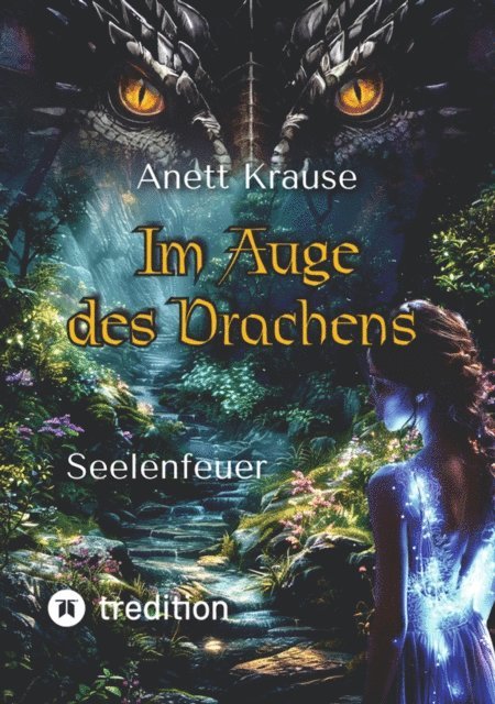 Anya Kaire - Im Auge des Drachens, E-bok