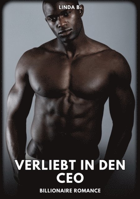 Linda B. - Verliebt in den Ceo, E-bok