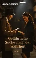 Kim W. Sommer - Gefährliche Suche nach der Wahrheit, Häftad. Tillgänglighet: Lägg i varukorg