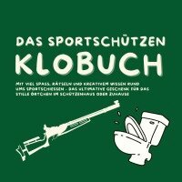 Michael Beutel - Das Klobuch für Schützen, Häftad. Tillgänglighet: Lägg i varukorg