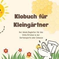 Michael Beutel - Das Klobuch für Kleingärtner, Häftad. Tillgänglighet: Lägg i varukorg