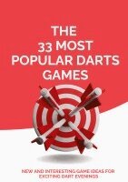 Michael Beutel - The 33 Most Popular Darts Games: New and Interesting Game Ideas for Exciting Dart Evenings, Häftad. Tillgänglighet: Lägg i varukorg