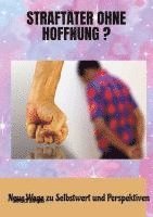 Samuel Samiris, Sami Duymaz - Straftäter ohne Hoffnung ?: Neue Wege zu Selbstwert und Perspektiven, Häftad