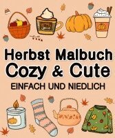 Millie Meik - Herbst Malbuch Cozy & Cute Einfach und Niedlich für Erwachsene, Jugendliche, Kinder, Mädchen, Häftad. Tillgänglighet: Lägg i varukorg