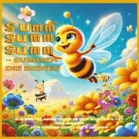 Lena Sternfeld - Summ, summ, summ - Summen die Bienen: Summ, summ, summ - Summen die Bienen: Bellas Abenteuer in der bunten Natur: Ein erstes Abenteuer in der bunten W, Häftad. Tillgänglighet: Lägg i varukorg