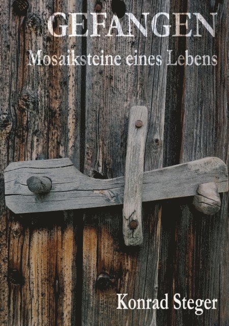 Konrad Steger - Gefangen., E-bok. Tillgänglighet: Lägg i varukorg