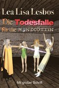Die Todesfalle fÃ¼r die MondgÃ¶ttin