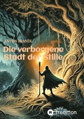 Die verborgene Stadt der Stille