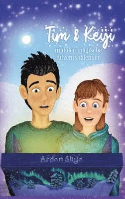Arden Skye - Tim & Keiji und der magische Adventskalender, Inbunden. Tillgänglighet: Lägg i varukorg