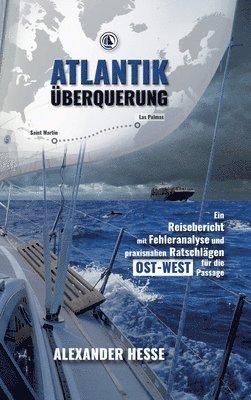 Alexander Hesse - Atlantiküberquerung, Inbunden