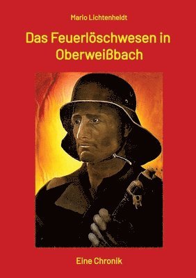 Mario Lichtenheldt - Feuerlöschwesen in Oberweißbach, Häftad. Tillgänglighet: Lägg i varukorg