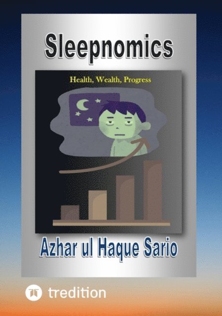 Azhar ul Haque Sario - Sleepnomics, E-bok