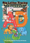 BIG Letter Tracing for Preschoolers and Toddlers: Playful Alphabet Tracing with Animals for Early Learning Fun