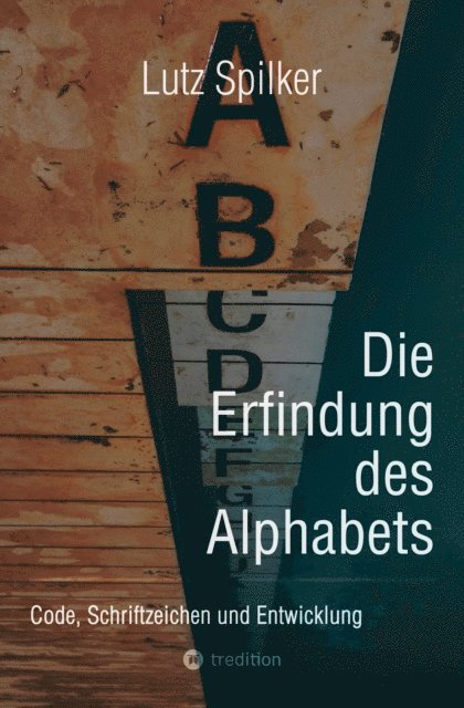 Die Erfindung des Alphabets