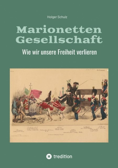 Holger Schulz - Marionetten Gesellschaft, E-bok