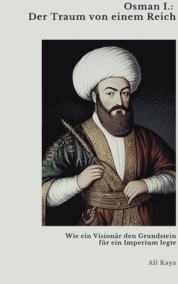 Ali Kaya - Osman I., Inbunden. Tillgänglighet: Tillfälligt slut