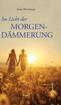 Im Licht der Morgend�mmerung