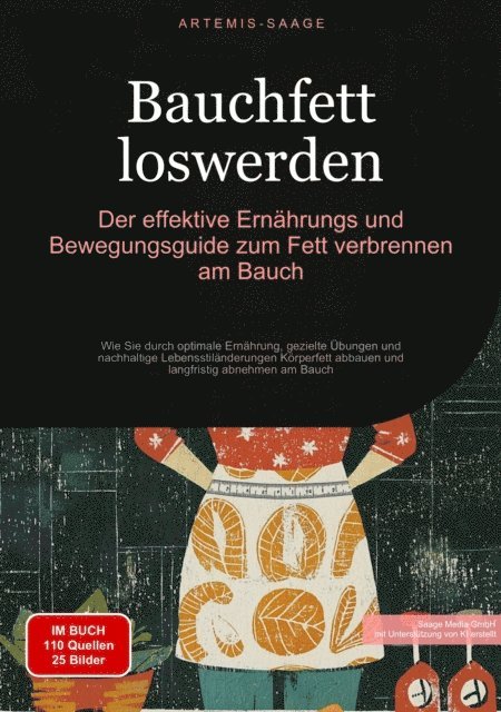 Artemis Saage - Bauchfett loswerden: Der effektive Ernährungs- und Bewegungsguide zum Fett verbrennen am Bauch, E-bok