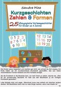 KitaFix-Kurzgeschichten Zahlen & Formen: 25 p�dagogische Vorlesegeschichten f�r Kinder ab 4 Jahren