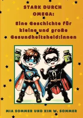Mia Sommer, Kim W Sommer - Stark durch Omega, Häftad. Tillgänglighet: Lägg i varukorg
