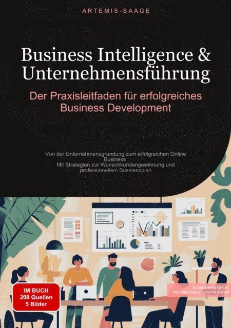 Artemis Saage - Business Intelligence & Unternehmensführung: Der Praxisleitfaden für erfolgreiches Business Development, E-bok. Tillgänglighet: Lägg i varukorg