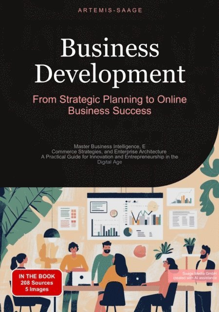 Artemis Saage - Business Development: From Strategic Planning to Online Business Success, E-bok. Tillgänglighet: Lägg i varukorg
