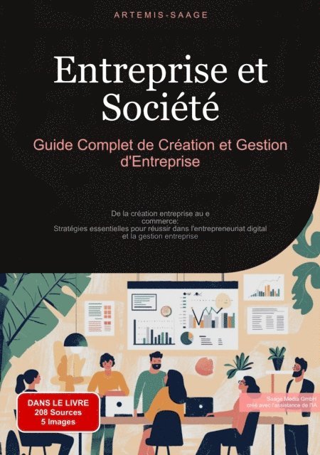 Artemis Saage - Entreprise et Société: Guide Complet de Création et Gestion d'Entreprise, E-bok. Tillgänglighet: Lägg i varukorg