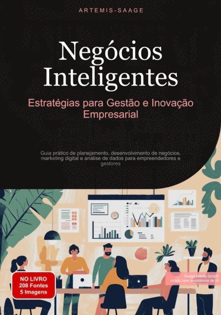 Artemis Saage - Negócios Inteligentes: Estratégias para Gestão e Inovação Empresarial, E-bok. Tillgänglighet: Lägg i varukorg