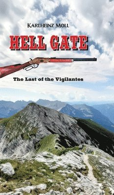 Karlheinz Moll - Hell Gate, Inbunden