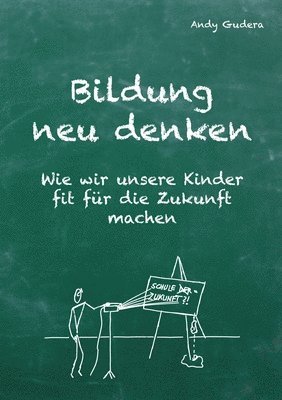Andy Gudera - Bildung neu denken, Häftad