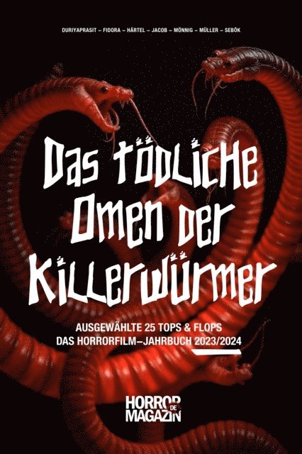 A. Monnig, S. Muller, C. Jacob, N. Hartel, J. Fidora, P. Duriyaprasit, Janko Sebok - Das tödliche Omen der Killerwürmer, E-bok