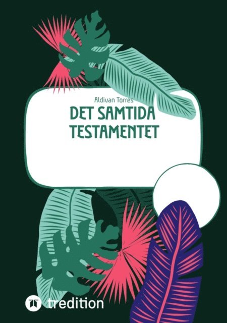 Aldivan Torres - Det Samtida Testamentet, E-bok