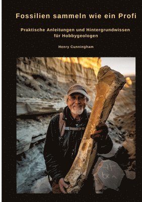 Henry Cunningham - Fossilien sammeln wie ein Profi, Häftad. Tillgänglighet: Tillfälligt slut