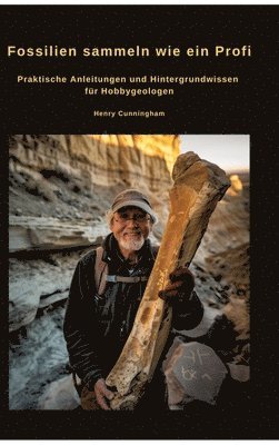Henry Cunningham - Fossilien sammeln wie ein Profi, Inbunden. Tillgänglighet: Tillfälligt slut