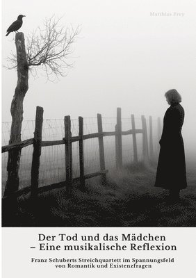 Matthias Frey - Tod und das Mädchen - Eine musikalische Reflexion, Häftad. Tillgänglighet: Tillfälligt slut