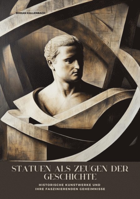 Statuen als Zeugen der Geschichte