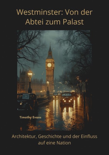 Timothy Evans - Westminster: Von der Abtei zum Palast, E-bok