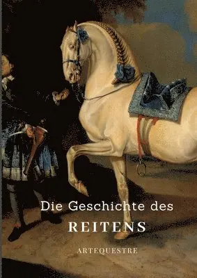 Ulrike Ortrere - Geschichte des Reitens, Häftad. Tillgänglighet: Lägg i varukorg