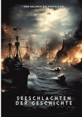 Seeschlachten der Geschichte