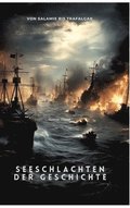 Seeschlachten der Geschichte
