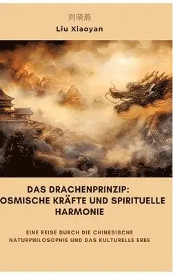 Liu Xiaoyan - Drachenprinzip, Inbunden. Tillgänglighet: Tillfälligt slut
